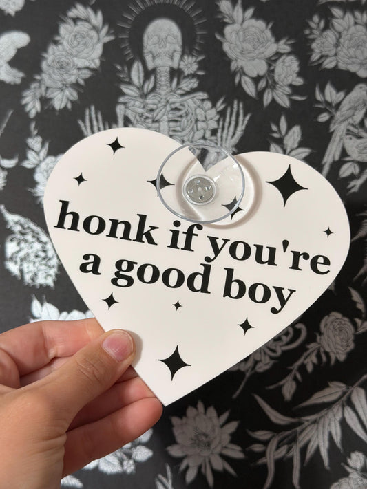 Acrylic Car Sign: Honk If You're A Good Boy – Heart Shape