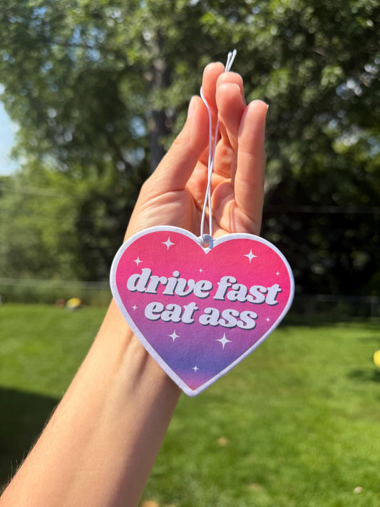 Drive Fast Eat Ass Car Air Freshener - Rose Scent