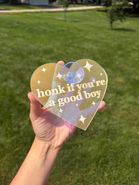 Acrylic Car Sign: Honk If You're A Good Boy – Heart Shape Iridescent/White