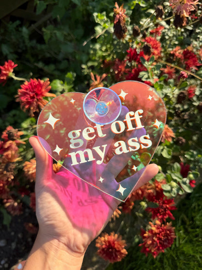 Acrylic Car Sign: Get Off My Ass – Heart Shape