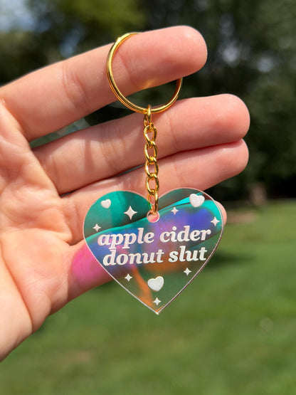 Apple Cider Donut Slut Iridescent Acrylic Keychain