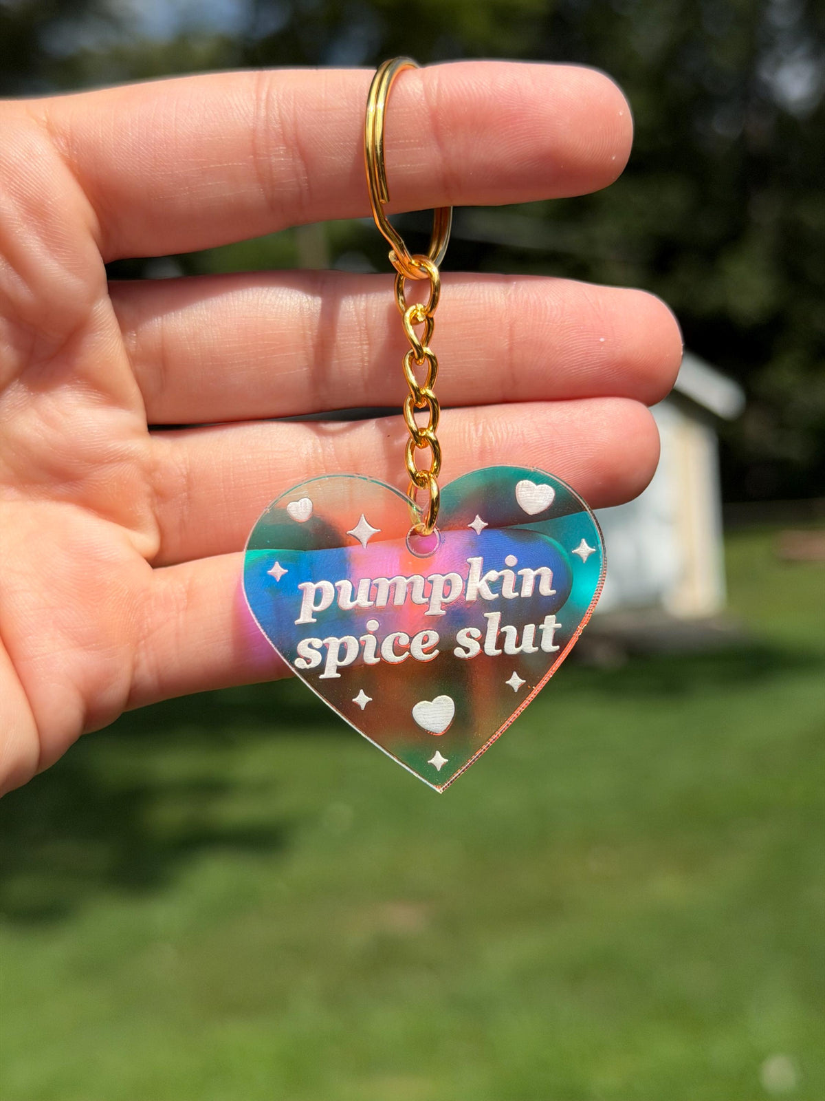 Pumpkin Spice Slut Iridescent Acrylic Keychain
