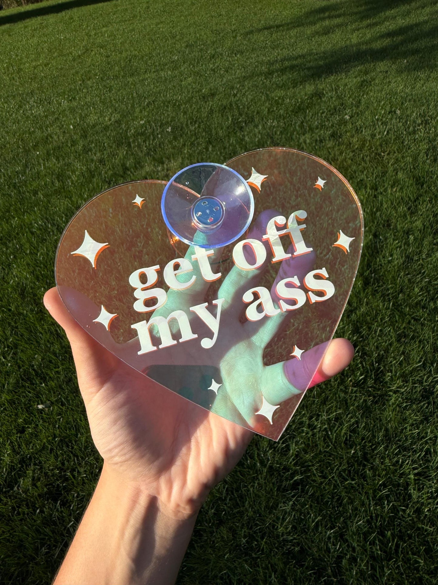 Acrylic Car Sign: Get Off My Ass – Heart Shape