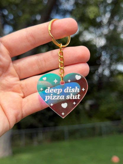 Deep Dish Pizza Slut Iridescent Acrylic Keychain
