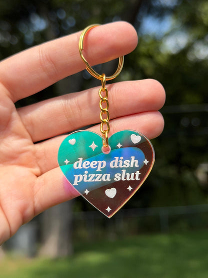Deep Dish Pizza Slut Iridescent Acrylic Keychain