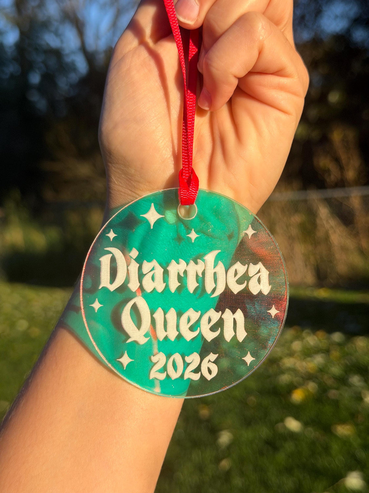 Diarrhea Queen 2026 Goth Iridescent Acrylic Christmas Ornament