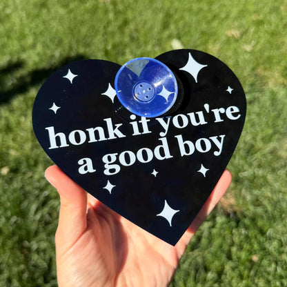 Acrylic Car Sign: Honk If You're A Good Boy – Heart Shape