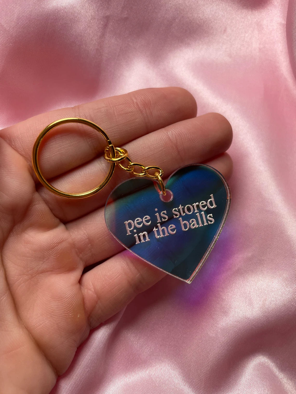 Pee Is Stored In The Balls Iridescent Acrylic Keychain