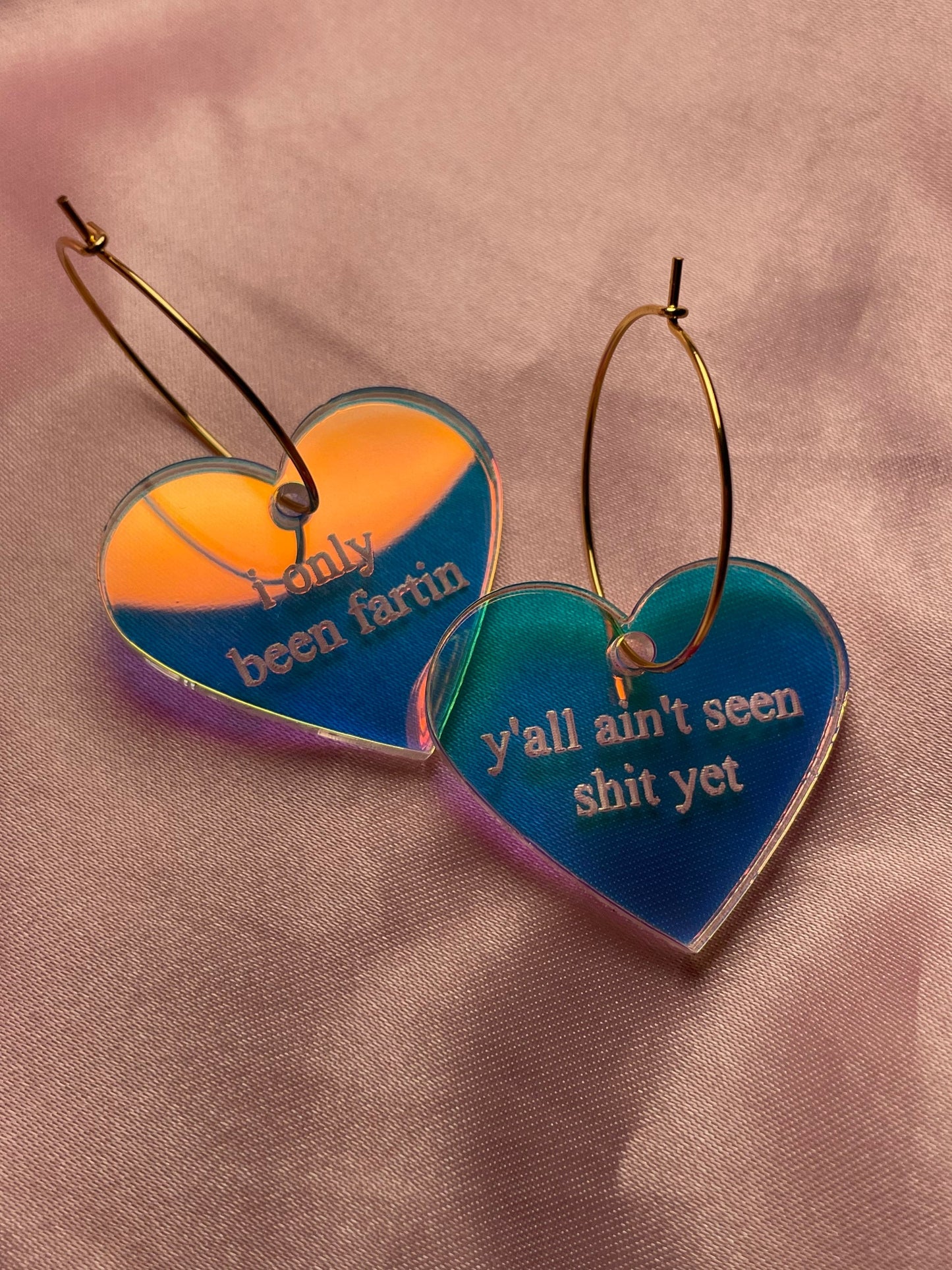 Iridescent i only been fartin y’all ain’t seen shit yet Heart Hoop Earrings