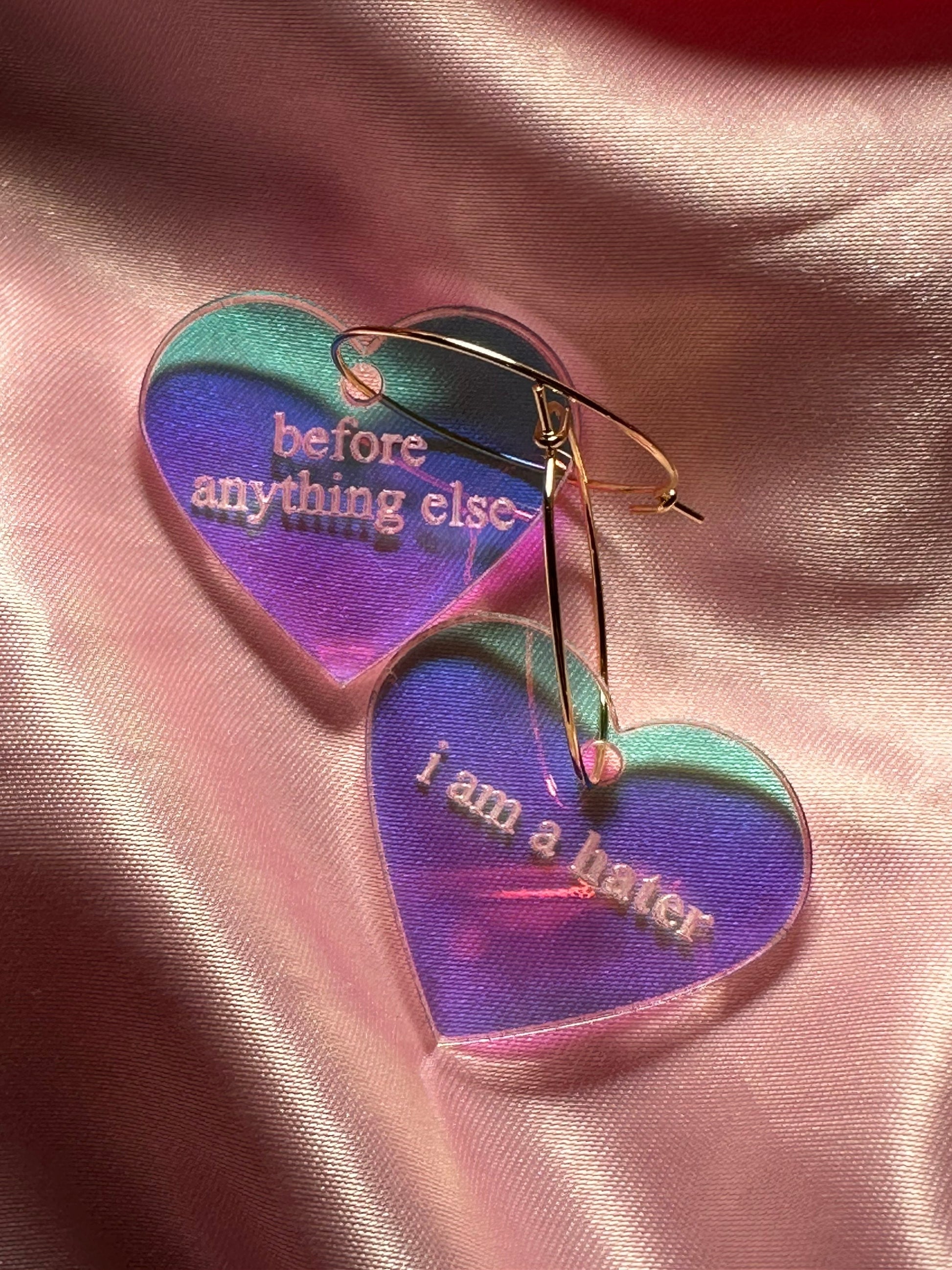 Iridescent Before Anything Else I am A Hater Heart Hoop Earrings