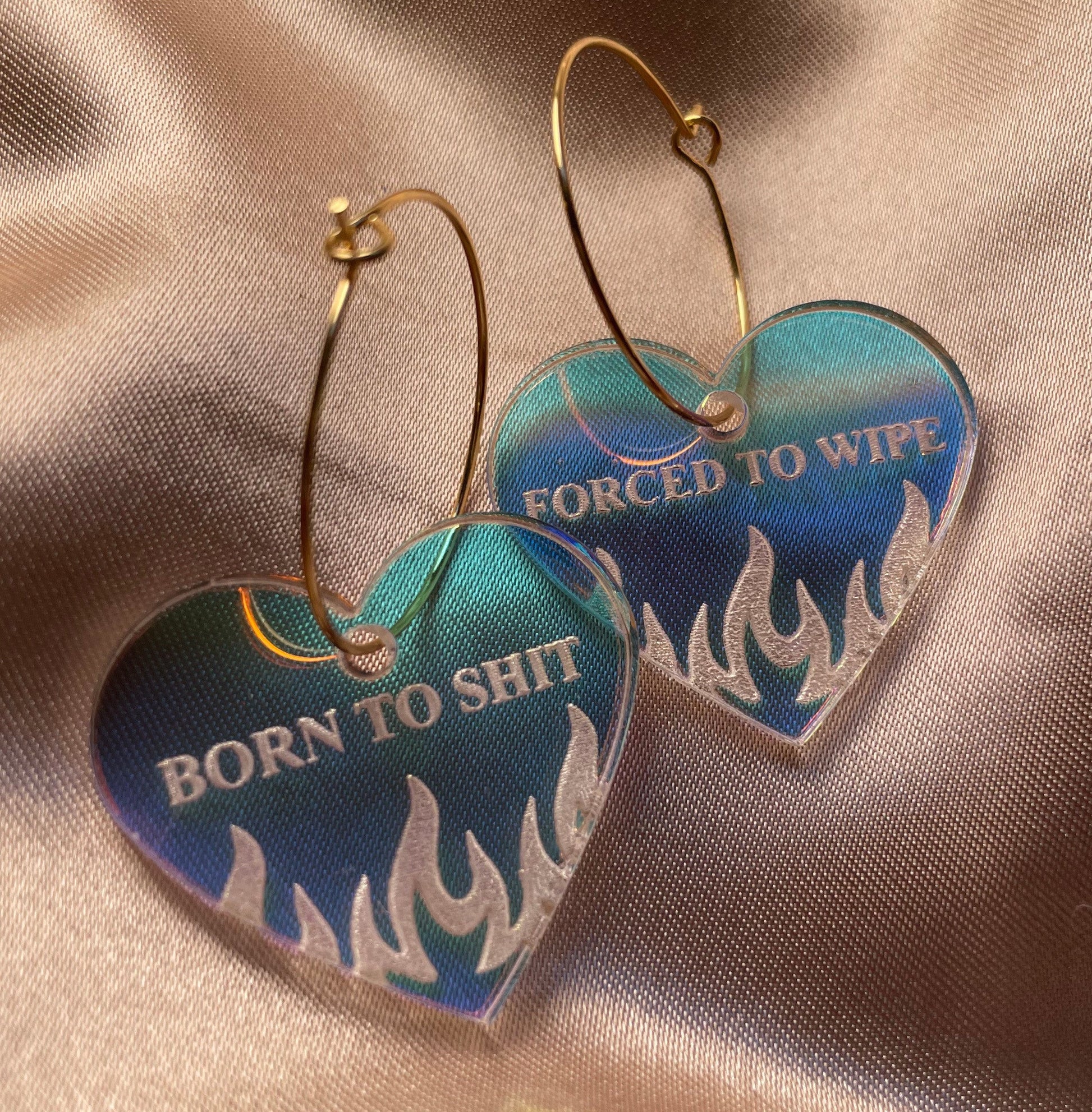 Iridescent Born to Shit Forced to Wipe Heart Hoop Earrings