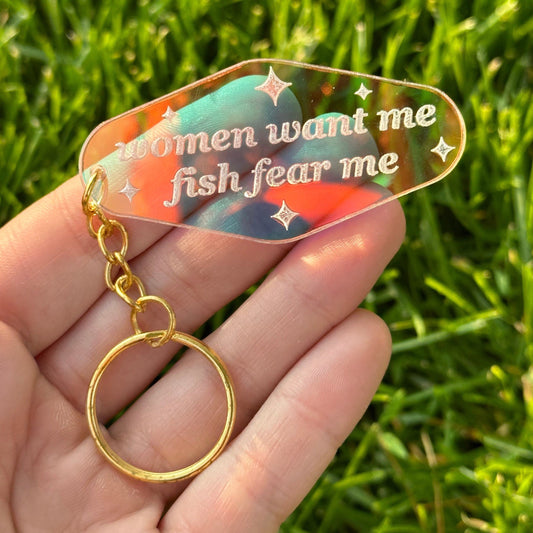 Women Want Me Fish Fear Me Iridescent Acrylic Motel Keychain