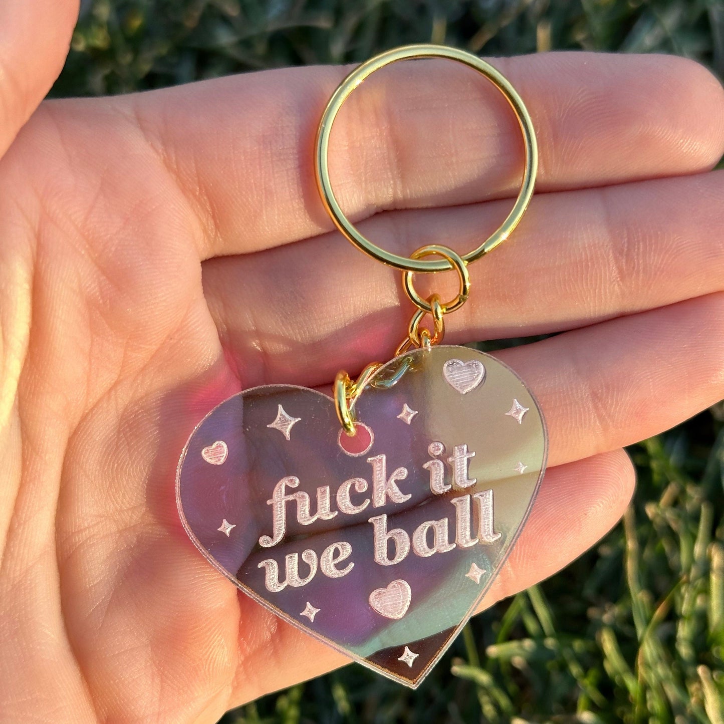 Fuck It We Ball Iridescent Acrylic Keychain