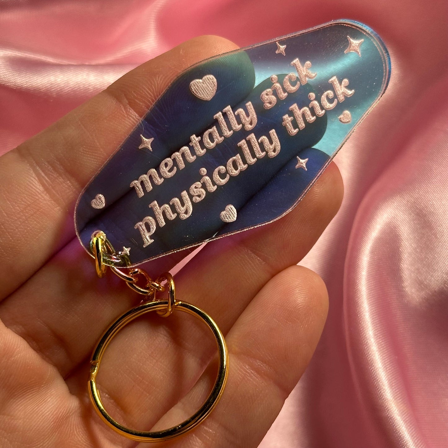 Iridescent Mentally Sick Physically Thick Motel Keychain