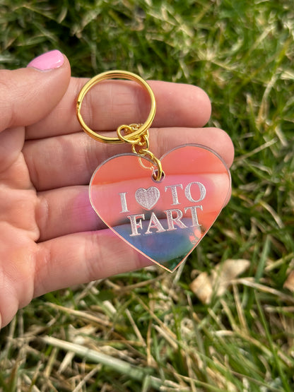 I Love To Fart Iridescent Acrylic Keychain